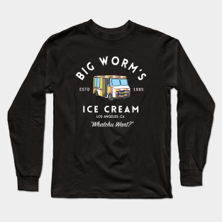 Big Worm Long Sleeve T-Shirt - Big Worm's Ice Cream - "Whatchu Want?" - Los Angeles, CA by BodinStreet